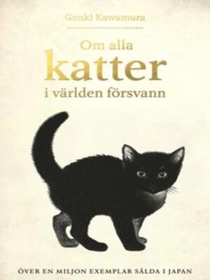 cover image of Om alla katter i världen försvann